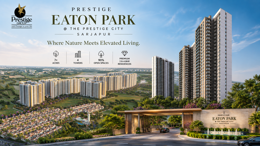 Eaton Park @ Prestige City Sarjapur